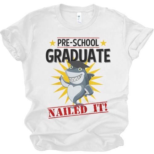 Pre K Nailed It Shirt 2019 Shark Graduation TShirt Unisex Jersey T-Shirt - Best Gift Smart