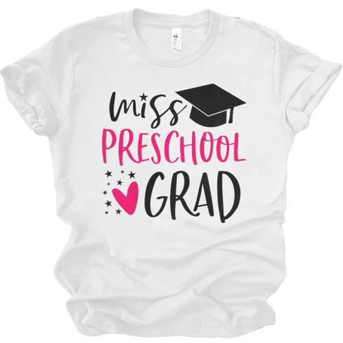 Preschool Graduation Shirt For Girl 2019 Miss Preschool Grad Unisex Jersey T-Shirt - Best Gift Smart