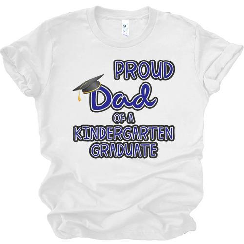 Proud Dad Of a Kindergarten Graduate Graduation TShirt Unisex Jersey T-Shirt - Best Gift Smart