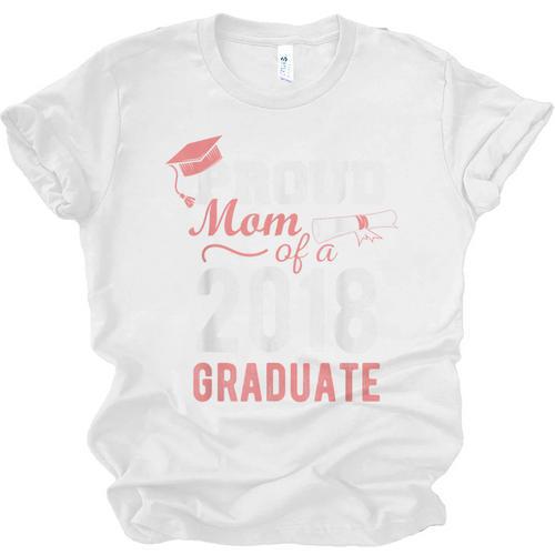 Proud Mom Of A Class 2018 Graduate Graduation Shirt Unisex Jersey T-Shirt - Best Gift Smart