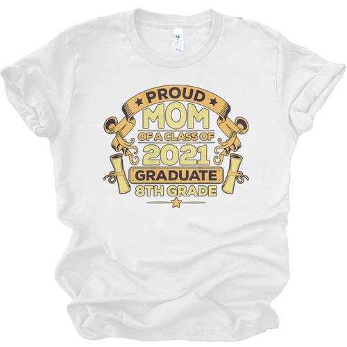 Proud Mom Graduation Of 8th Grade Graduate Unisex Jersey T-Shirt - Best Gift Smart