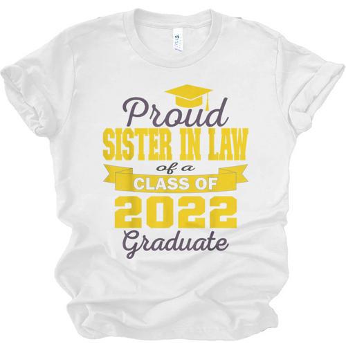 Proud Sister In Law Of 2022 Graduate Class 2022 Graduation Unisex Jersey T-Shirt - Best Gift Smart
