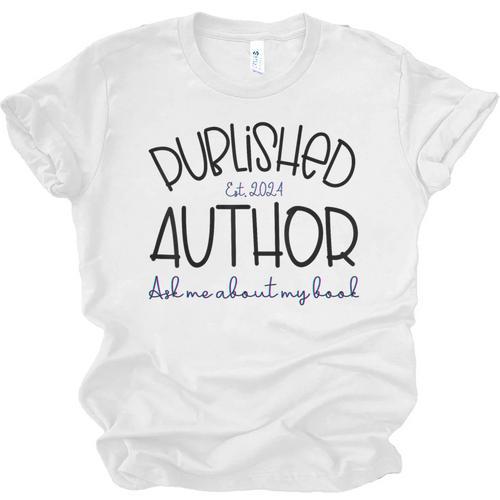 Published Author Est 2024 Ask Me About My Book Authors Books Unisex Jersey T-Shirt - Bookorys