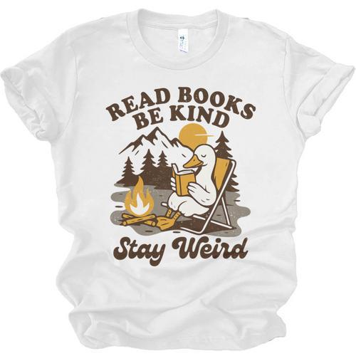 Read Books Be Kind Stay Weird Bookish Silly Goose Reading Unisex Jersey T-Shirt - Bookorys