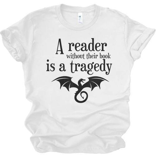 A Reader Without Their Book Is A Tragedy Dragon Rider Unisex Jersey T-Shirt - Bookorys DE
