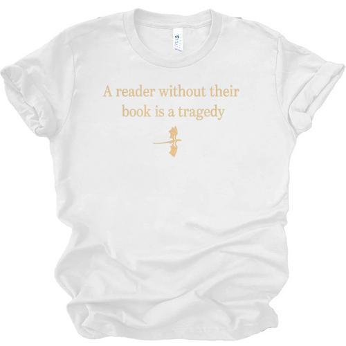A Reader Without Their Book Is Tragedy Book Reading Unisex Jersey T-Shirt - Bookorys DE