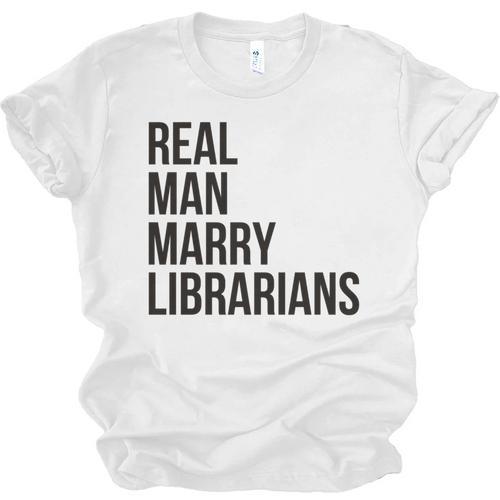 Real Men Marry Librarians – Book Lover Husband Unisex Jersey T-Shirt - Bookorys CA