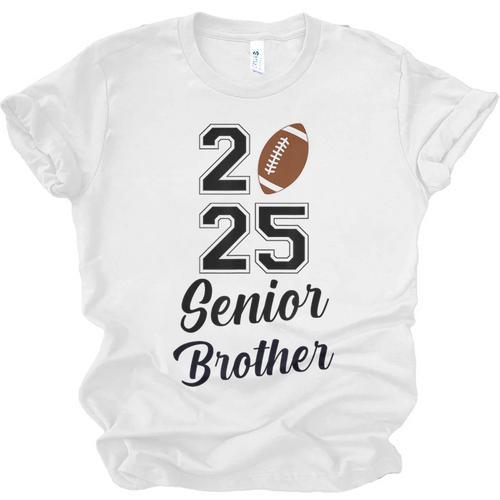 Senior Football Brother Class Of 2025 Graduation Graduate Unisex Jersey T-Shirt - Best Gift Smart