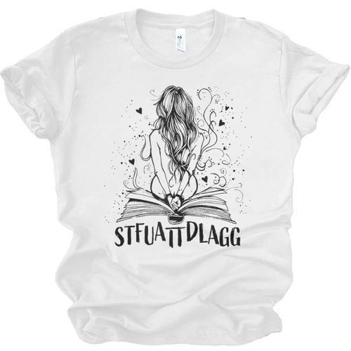 Sexy STFUATTDLAGG Hot Woman Reading Spicy Good Book Love Unisex Jersey T-Shirt - Bookorys