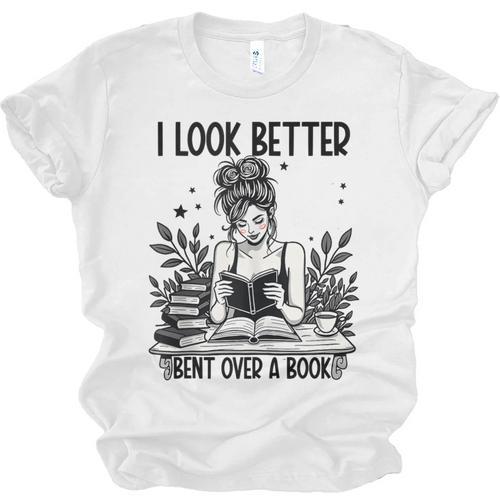 Smutty Spicy Book Smut Reader I Look Better Bent Over A Book Unisex Jersey T-Shirt - Bookorys