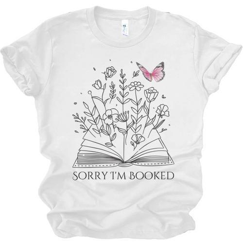 Sorry I'm Booked Book Lover Teachers Librarians Unisex Jersey T-Shirt - Bookorys