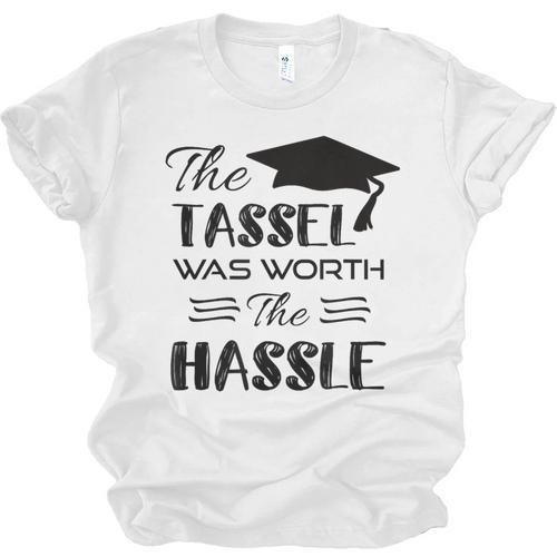 The Tassel Was Worth The Hassle Shirt Graduation TShirt Unisex Jersey T-Shirt - Best Gift Smart