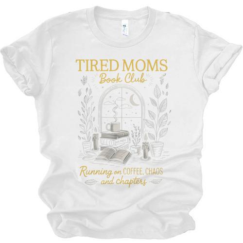 Tired Moms Book Club Coffee Chaos Readers Cozy Unisex Jersey T-Shirt - Bookorys