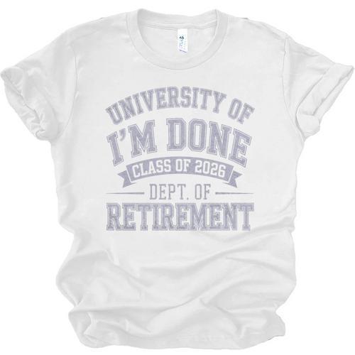 University Of Im Done Retirement Graduation 2026 Premium Tri-Blend Unisex Jersey T-Shirt - Best Gift Smart