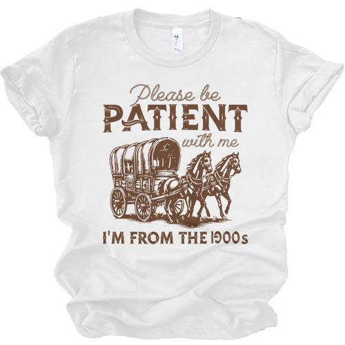 Vintage Please Be Patient With Me I'm From The 1900s Western Unisex Jersey T-Shirt - Figerry