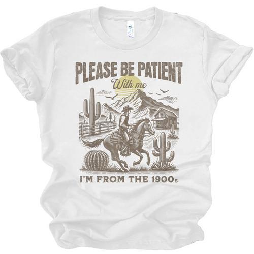 Western Please Be Patient With Me I'm From The 1900s Unisex Jersey T-Shirt - Figerry