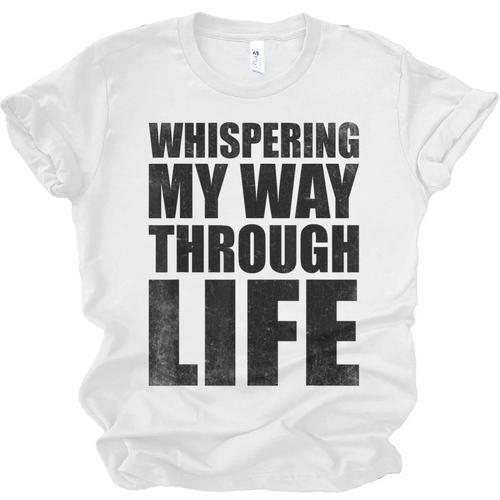 Whispering My Way Through Life Sayings For Introverts Unisex Jersey T-Shirt - Raresse