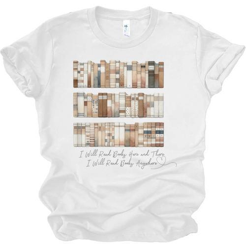 I Will Read Books Here And There I Will Read Books Anywhere Unisex Jersey T-Shirt - Bookorys