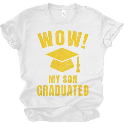 Wow My Son Graduated Mom Dad Of A Senior Graduation Unisex Jersey T-Shirt - Best Gift Smart