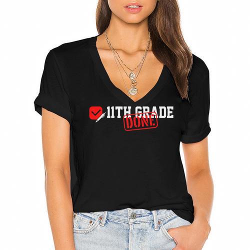 11th Grade Done Last Day Of Schoo 11th Grade Graduation Women's Jersey Short Sleeve Deep V-Neck Tshirt				 - Best Gift Smart