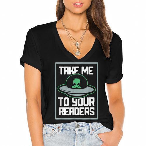 Alien Quote Take Me To Your Readers Sci-Fi Ufo Book Lover Women's Jersey Short Sleeve Deep V-Neck Tshirt - Bookorys CA