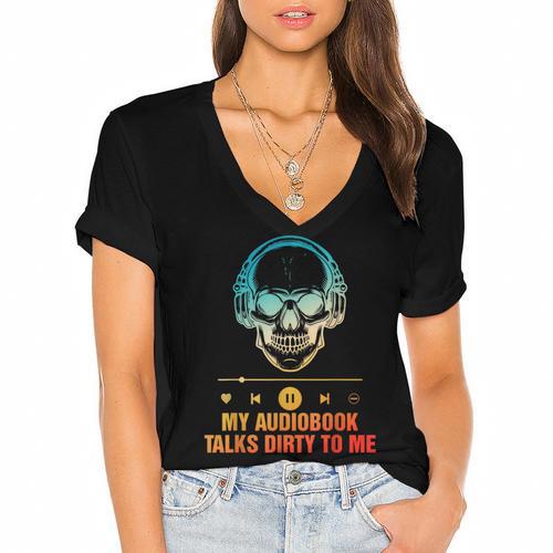 Audiobook Reader Smut Book My Audiobooks Talks Dirty To Me Women's Jersey Short Sleeve Deep V-Neck Tshirt - Bookorys