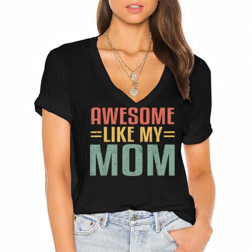 Awesome Like My Mom For Graduation Day Women's Jersey Short Sleeve Deep V-Neck Tshirt				 - Best Gift Smart