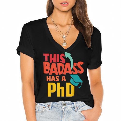 This Badass Has a PhD Doctor Graduation Women's Jersey Short Sleeve Deep V-Neck Tshirt				 - Best Gift Smart