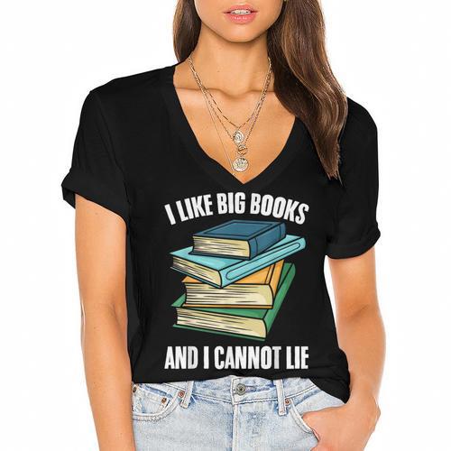I Like Big Books And I Cannot Lie Book Reading Book Lover Women's Jersey Short Sleeve Deep V-Neck Tshirt				 - Bookorys