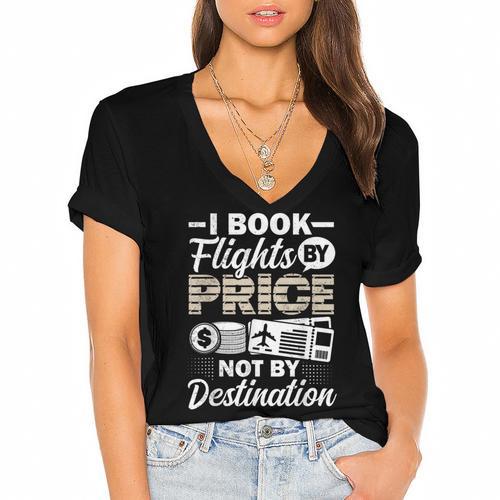 I Book Flights Not By Destination Budget Traveler Traveling Women's Jersey Short Sleeve Deep V-Neck Tshirt				 - Bookorys