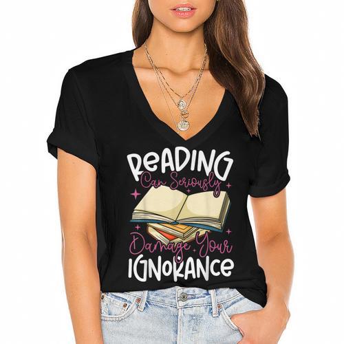 Book Reading Reading Can Seriously Damage Your Ignorance Women's Jersey Short Sleeve Deep V-Neck Tshirt - Bookorys DE