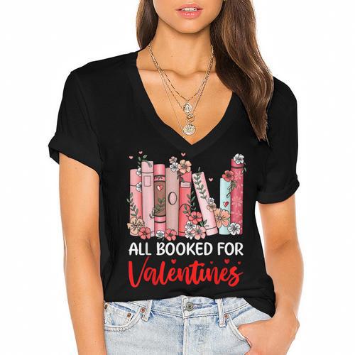 All Booked For Valentine Book Lovers Women Girl Teacher Women's Jersey Short Sleeve Deep V-Neck Tshirt - Bookorys AU