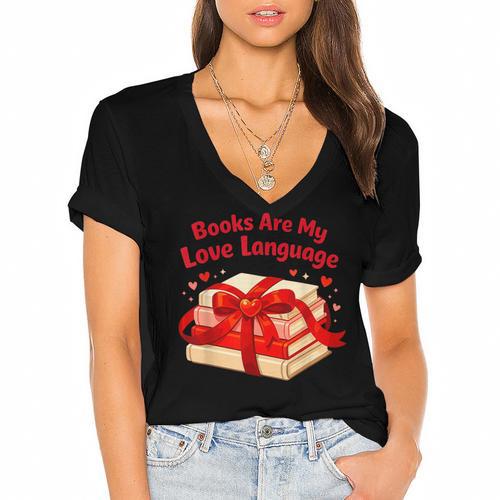 Books Are My Love Language Valentines Day For Books Lover Women's Jersey Short Sleeve Deep V-Neck Tshirt - Bookorys CA