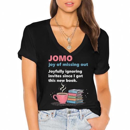 Books Saying JOMO Joy Of Missing Out For Bookworms Women's Jersey Short Sleeve Deep V-Neck Tshirt				 - Bookorys