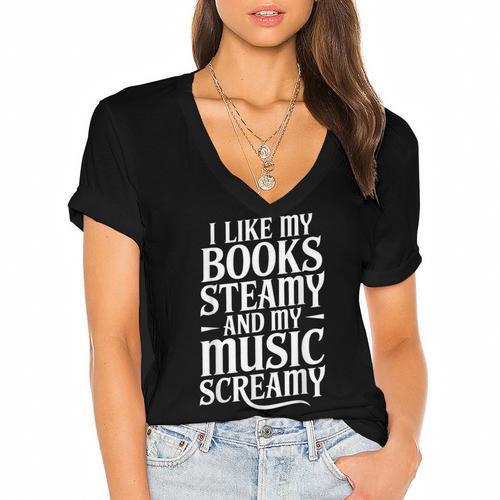 I Like My Books Steamy And My Music Screamy Women's Jersey Short Sleeve Deep V-Neck Tshirt				 - Bookorys DE