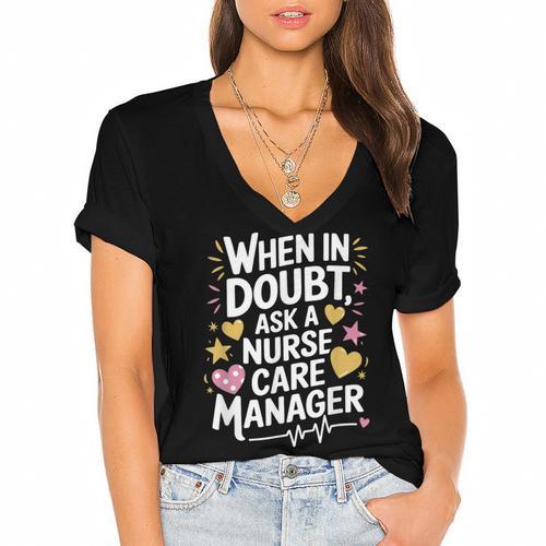 Care Management s For Nurse Case Manager Graduation Women's Jersey Short Sleeve Deep V-Neck Tshirt				 - Best Gift Smart