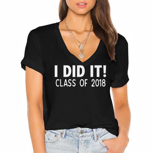 I Did It Class Of 2018 Senior Graduation Shirt Women's Jersey Short Sleeve Deep V-Neck Tshirt				 - Best Gift Smart