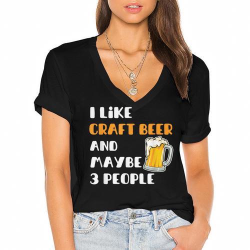 I Like Craft Beer & Maybe 3 People Introvert Beer Fans Women's Jersey Short Sleeve Deep V-Neck Tshirt - Raresse
