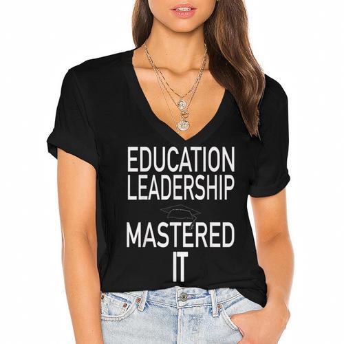 Education Leadership Masters Graduation Shirt Women's Jersey Short Sleeve Deep V-Neck Tshirt				 - Best Gift Smart