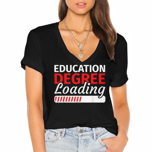 Education Major Shirts Teaching Degree Loading Graduation Women's Jersey Short Sleeve Deep V-Neck Tshirt				 - Best Gift Smart