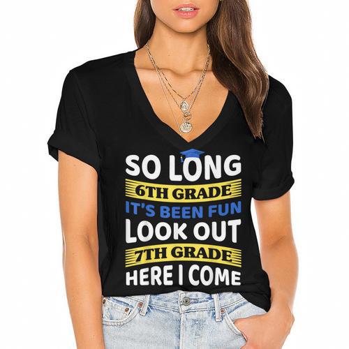 First Day School 7th Grade 6th Grade Graduation Women's Jersey Short Sleeve Deep V-Neck Tshirt - Best Gift Smart