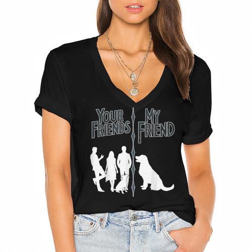 Your Friends Vs My Friend Introvert Pet Dog Owner Men Women Kids Women's Jersey Short Sleeve Deep V-Neck Tshirt - Raresse