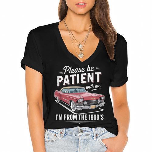 Fun Vintage Car Please Be Patient With Me I'm From The 1900s Women's Jersey Short Sleeve Deep V-Neck Tshirt - Figerry