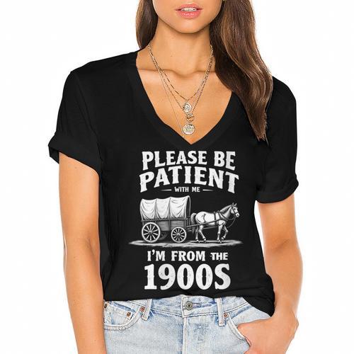 Gentle Nostalgia Plea Please Be Patient I'm From The 1900s Women's Jersey Short Sleeve Deep V-Neck Tshirt				 - Figerry