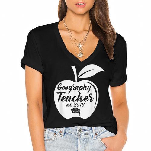 Geography Teacher Est 2018 School Graduation T Shirt Women's Jersey Short Sleeve Deep V-Neck Tshirt				 - Best Gift Smart