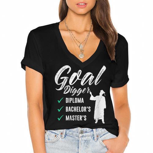 Goal Digger Diploma Master s Bachelor s Master Graduation Women's Jersey Short Sleeve Deep V-Neck Tshirt				 - Best Gift Smart