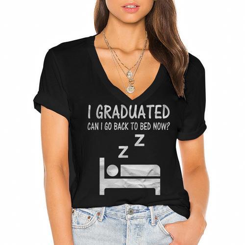I Graduated Can I Go Back To Bed Now Funny Lazy Graduation Women's Jersey Short Sleeve Deep V-Neck Tshirt				 - Best Gift Smart