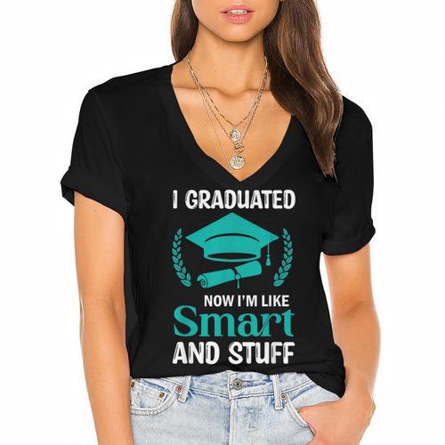 I Graduated Smart Graduation Student College University Women's Jersey Short Sleeve Deep V-Neck Tshirt				 - Best Gift Smart