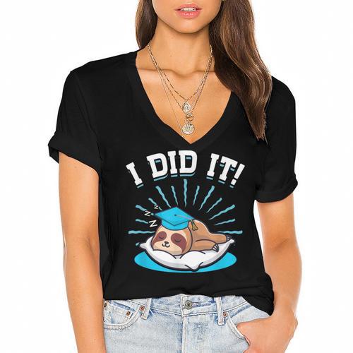 Graduation Did It Sloth Graduate Animal Sloths Sloth Women's Jersey Short Sleeve Deep V-Neck Tshirt				 - Best Gift Smart