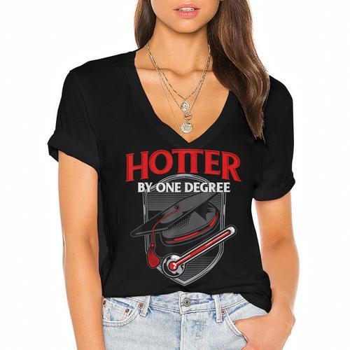Graduation T Shirt Hotter By One Degree Women's Jersey Short Sleeve Deep V-Neck Tshirt				 - Best Gift Smart